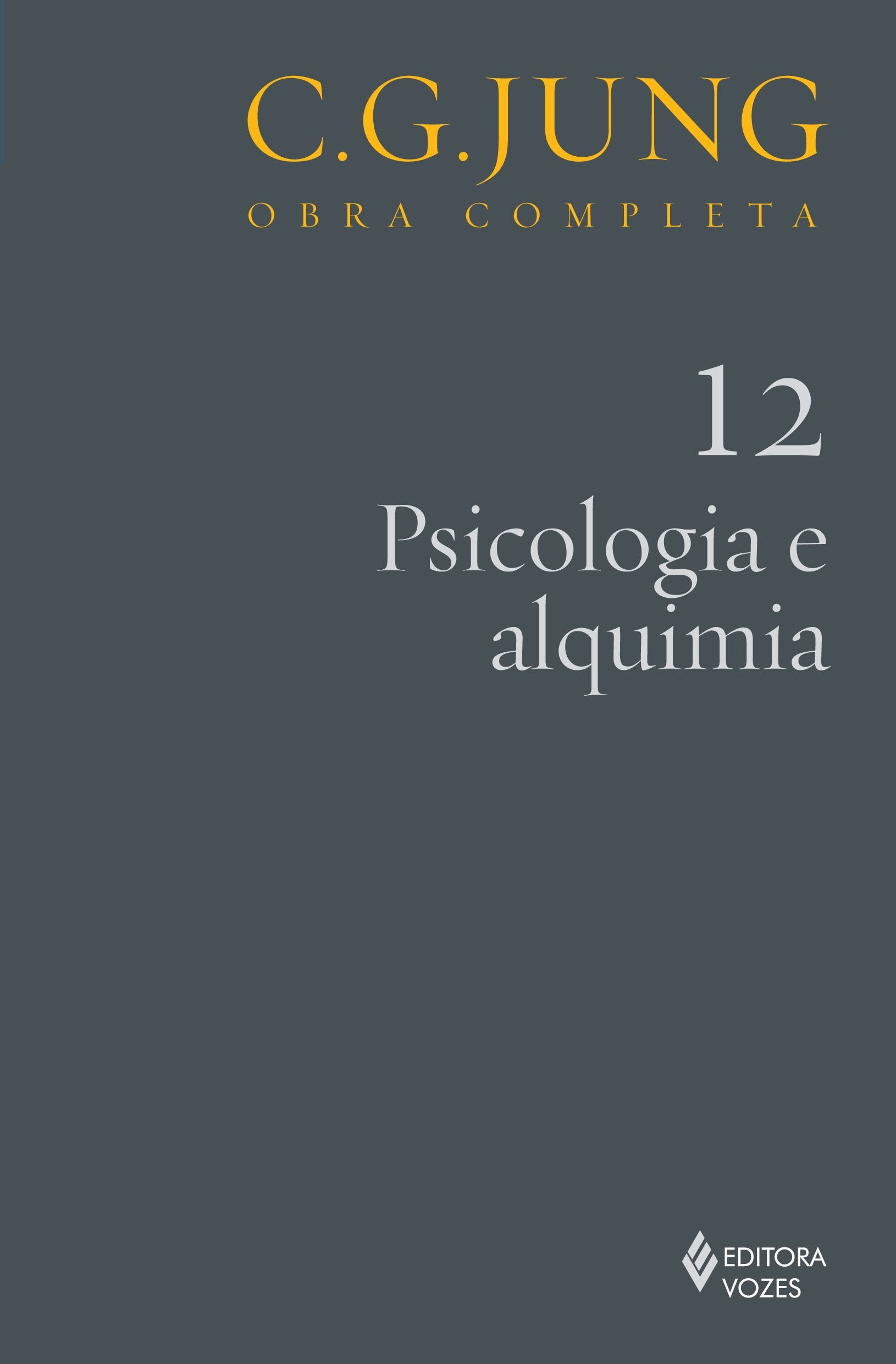 Psicologia e Alquimia - Volume 12. Coleção Obra Completa C. G. Jung Books