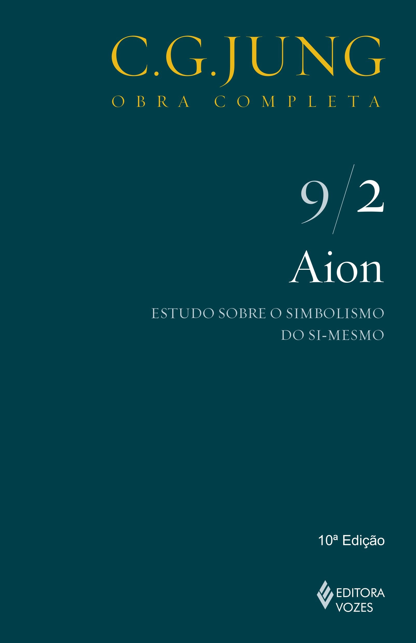 Aion. Estudo Sobre o Simbolismo do Si-Mesmo - Volume 9/ 2 (Em Portuguese do Brasil) book