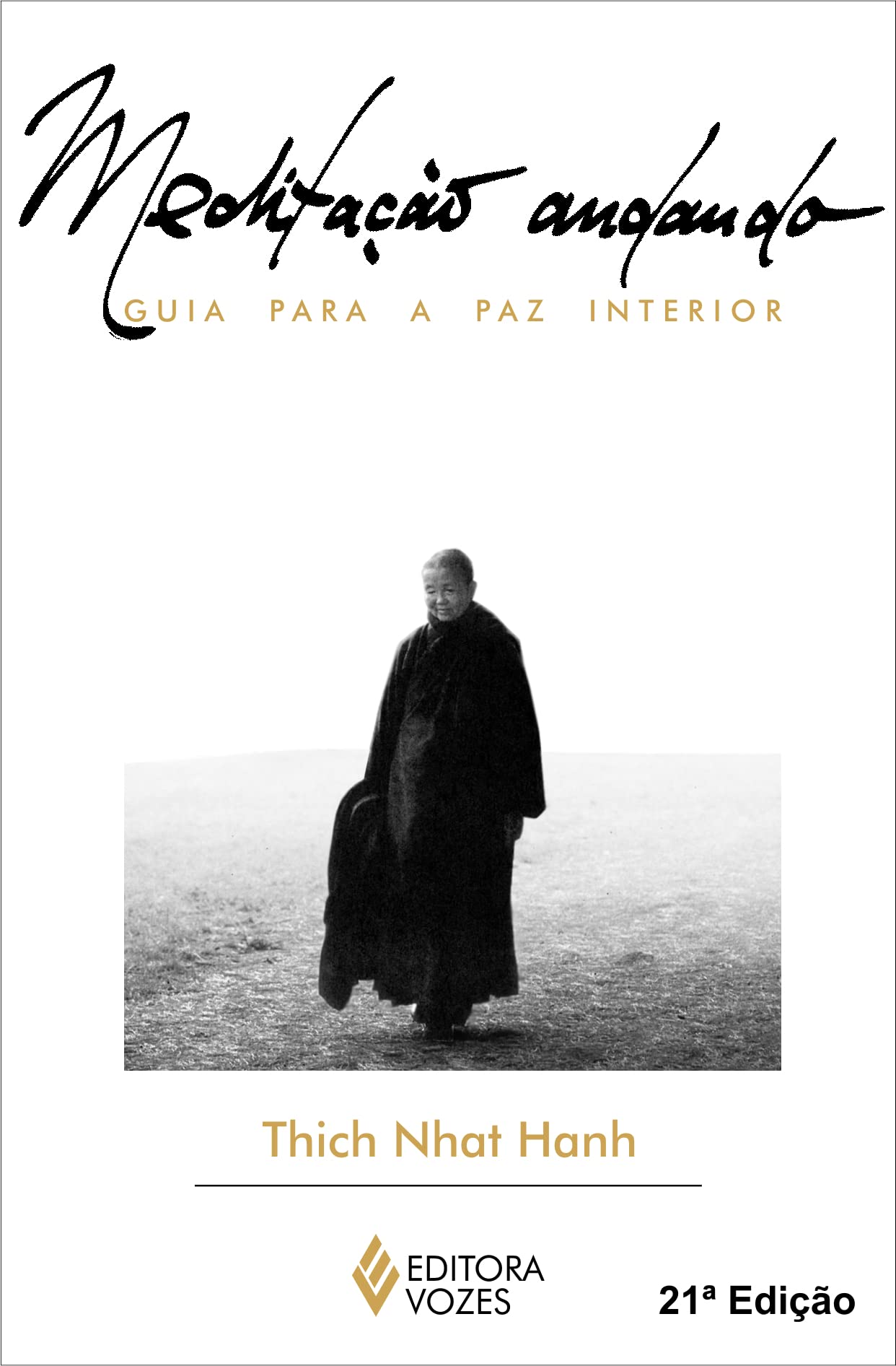 Meditação Andando. Guia Para a Paz Interior (Em Portuguese do Brasil) Books