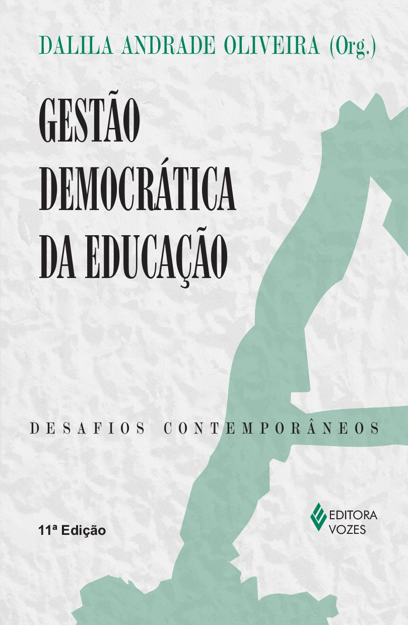 Gestão Democrática da Educação. Desafios Contemporâneos (Em Portuguese do Brasil) Books