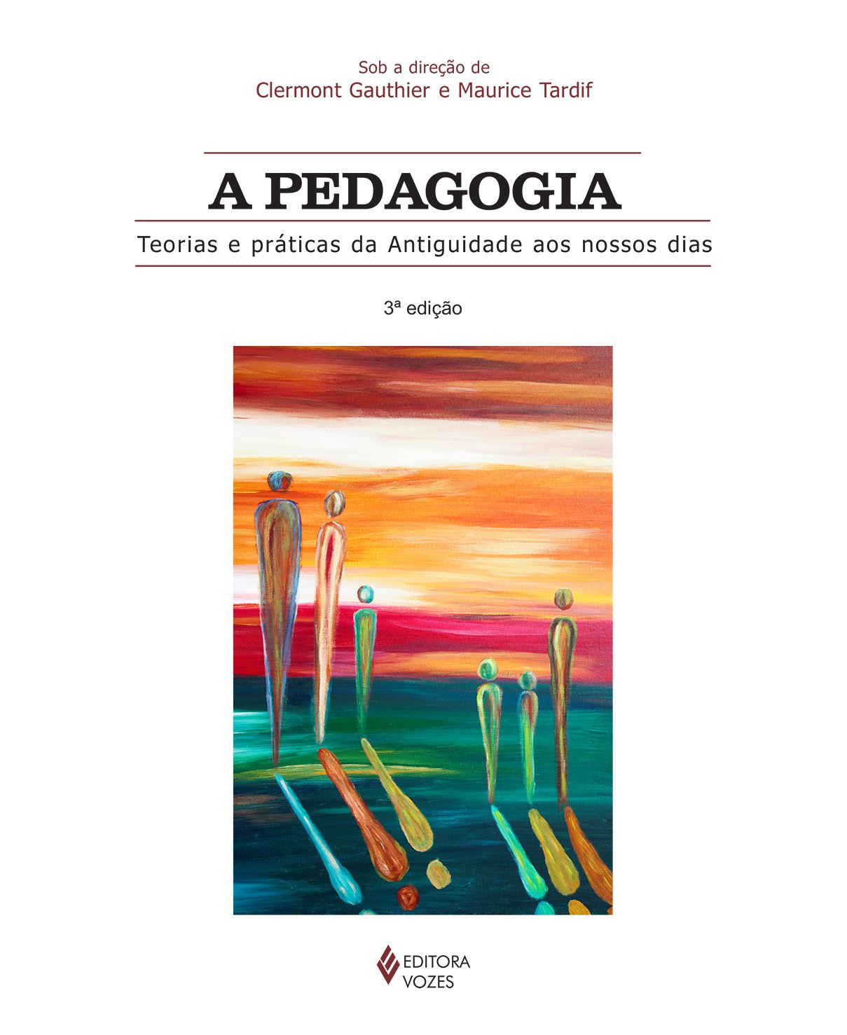 A Pedagogia. Teorias e Práticas da Antiguidade aos Nossos Dias (Em Portuguese do Brasil) book