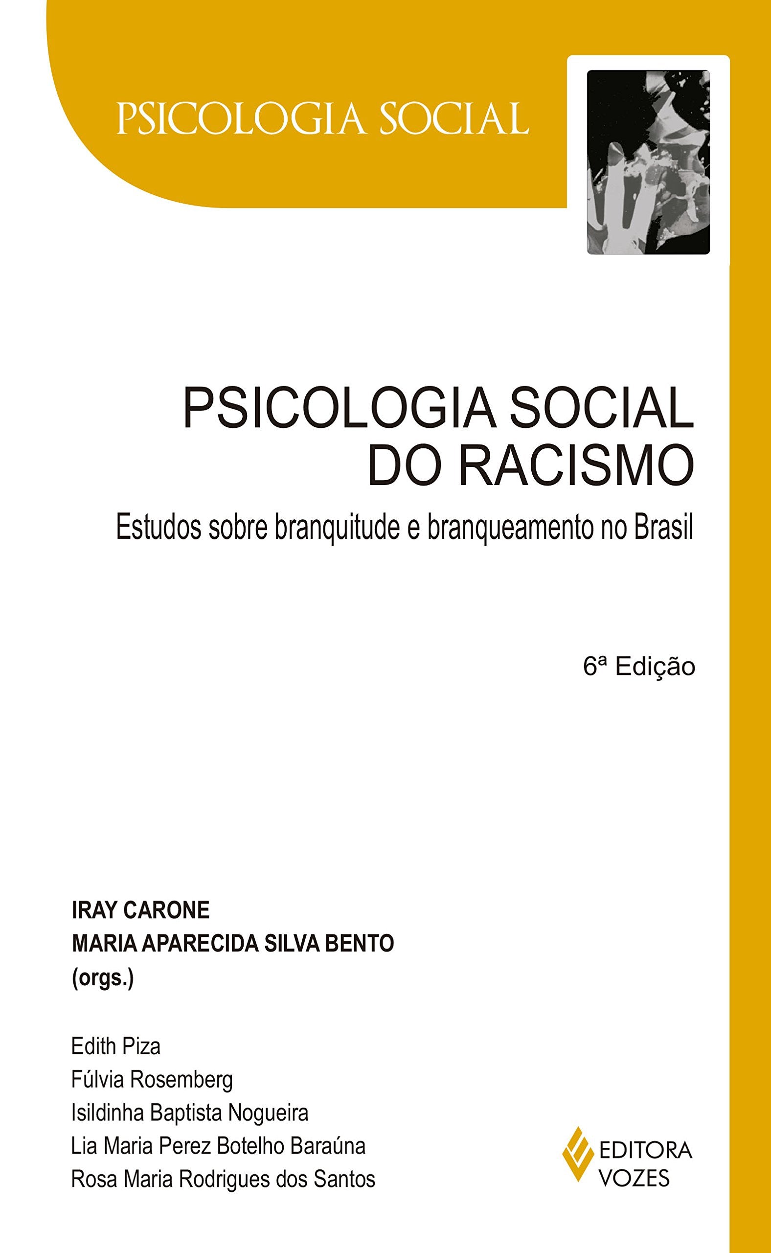 Psicologia Social do Racismo. Estudos Sobre Branquitude e Branqueamento no Brasil (Em Portuguese do Brasil) Books