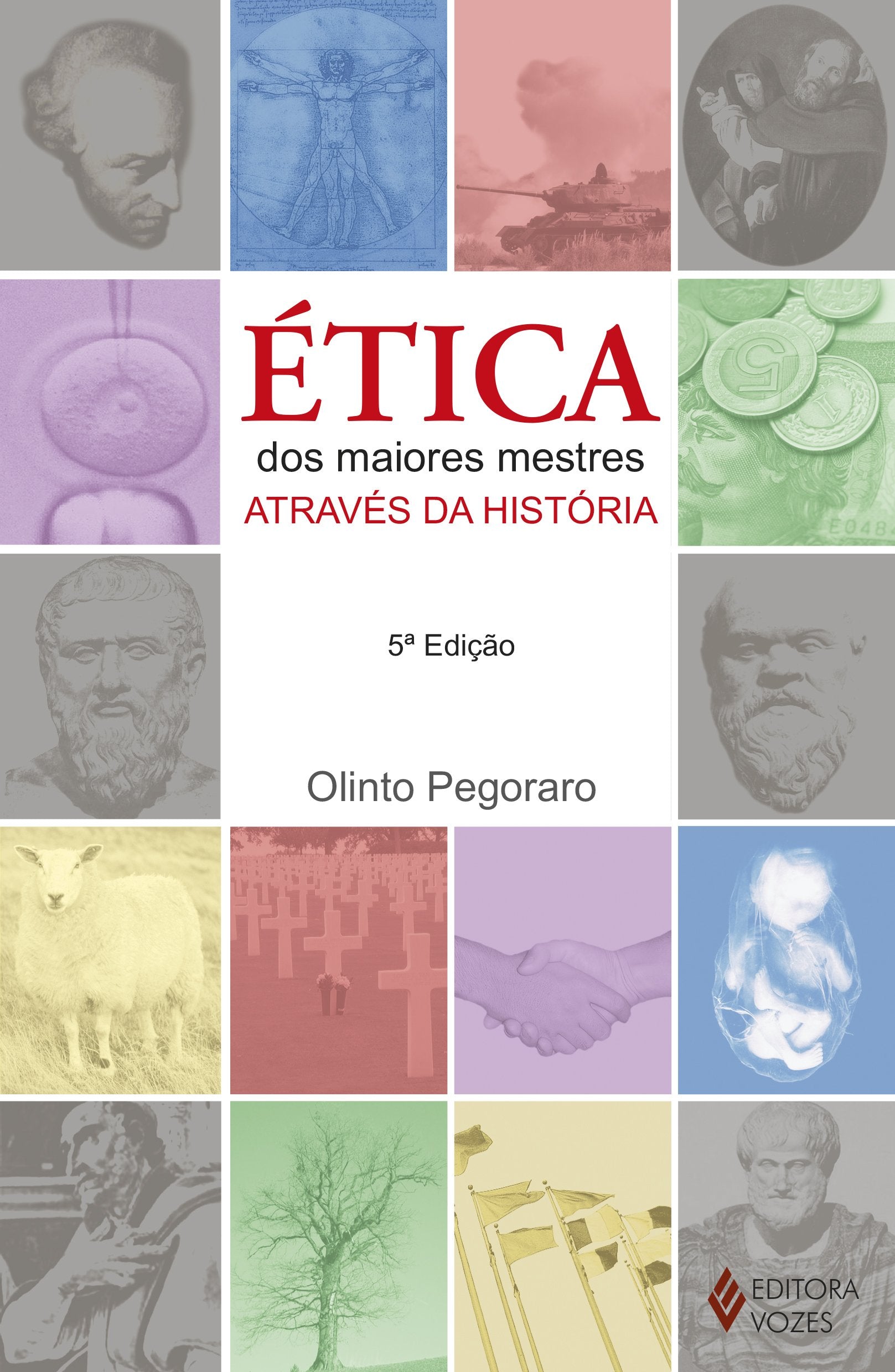 Ética dos Maiores Mestres Através da História book