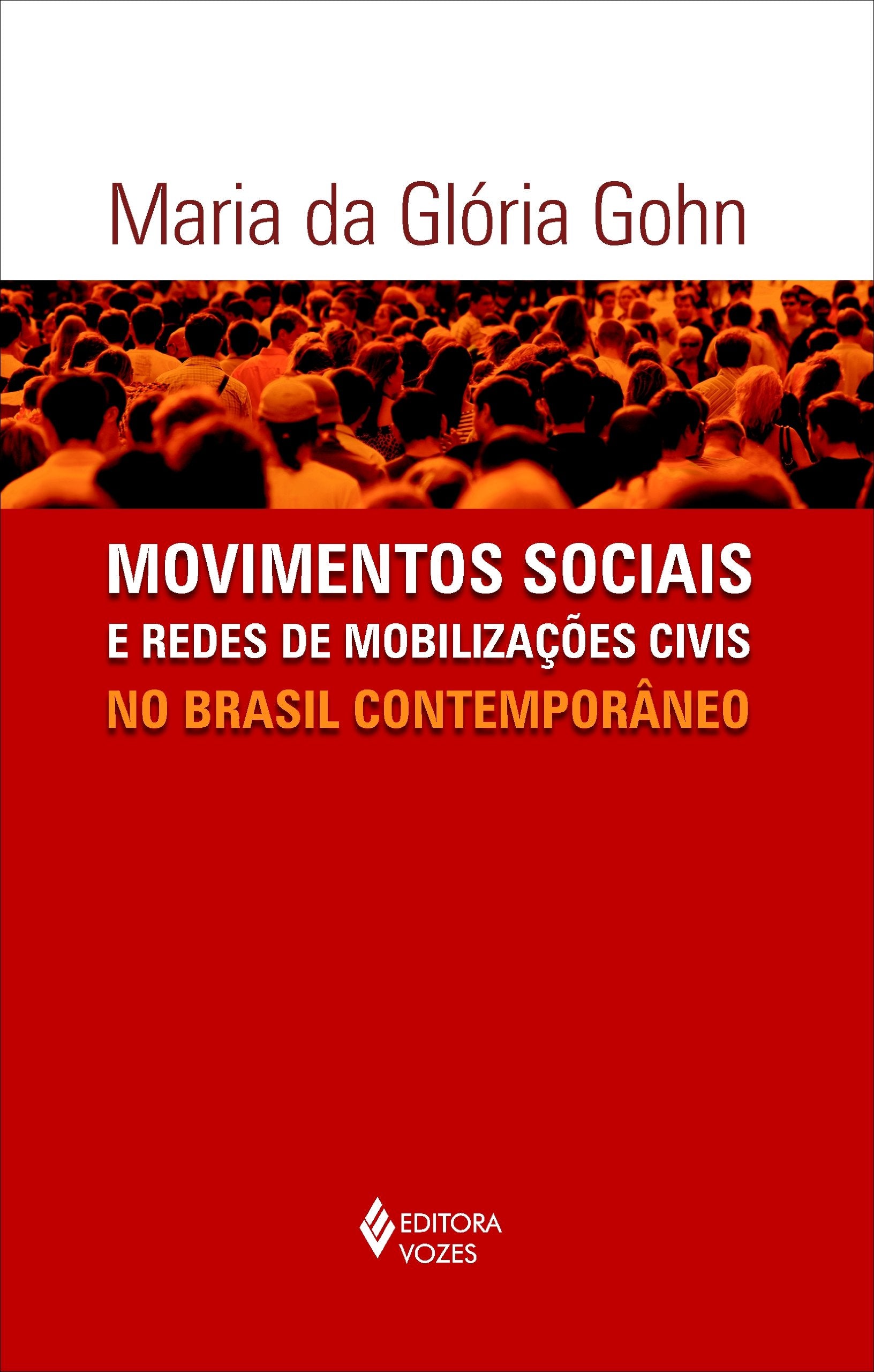 Movimentos Sociais e Redes de Mobilizações Civis no Brasil Contemporâneo (Em Portuguese do Brasil) book