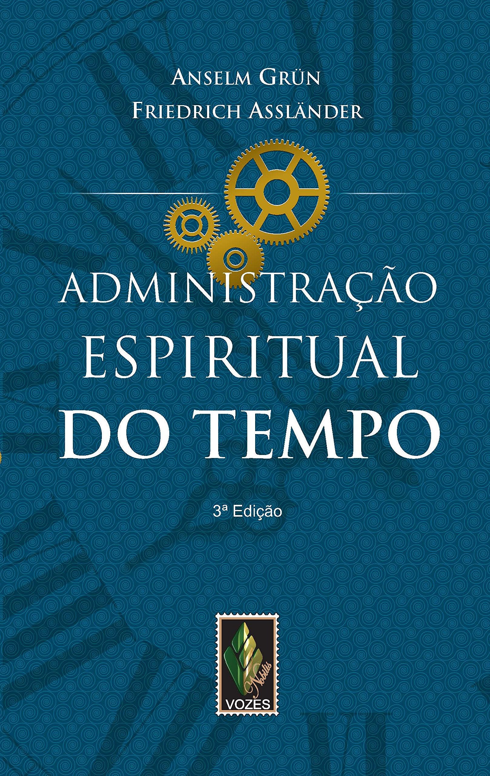 Administração Espiritual do Tempo (Em Portuguese do Brasil) Books