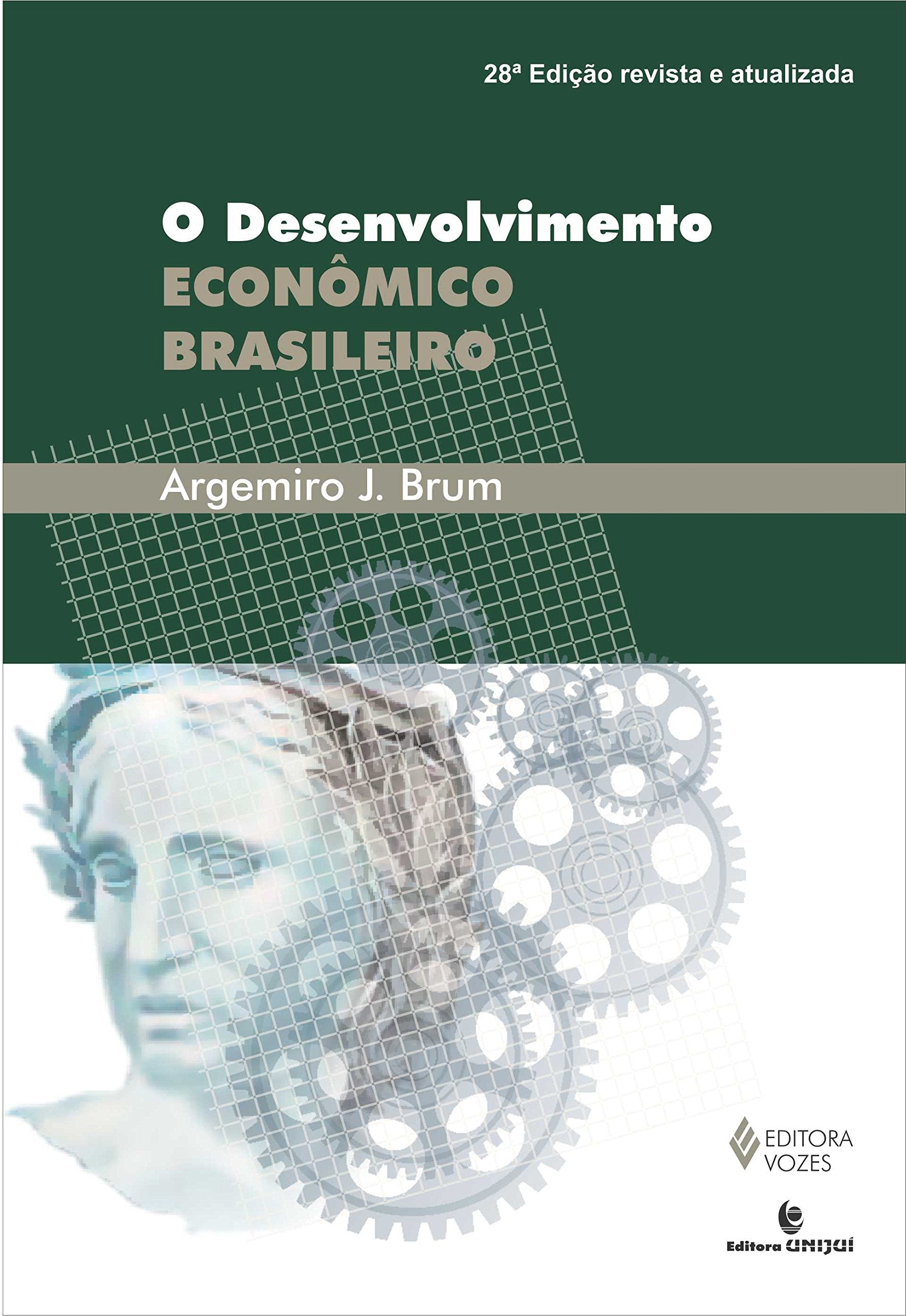 O Desenvolvimento Economico Brasileiro (Em Portuguese do Brasil) Books