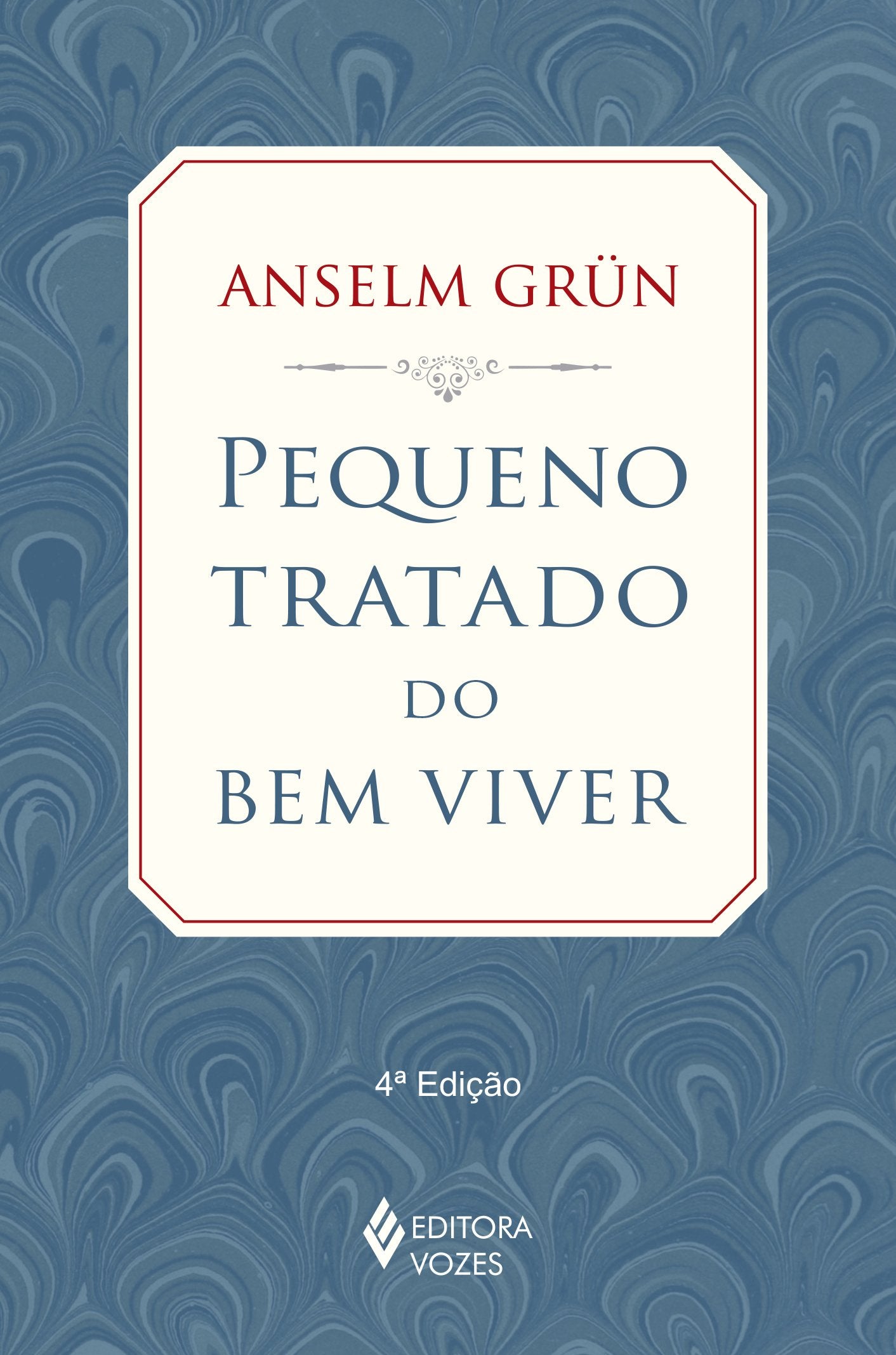Pequeno Tratado do Bem Viver (Em Portuguese do Brasil) Books