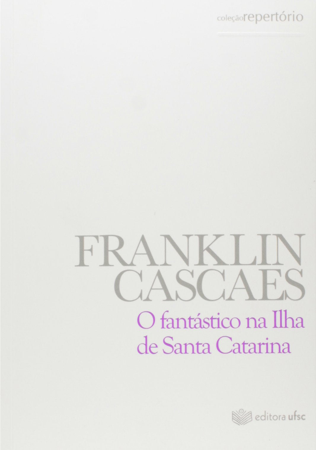 O Fantástico na Ilha de Santa Catarina Books