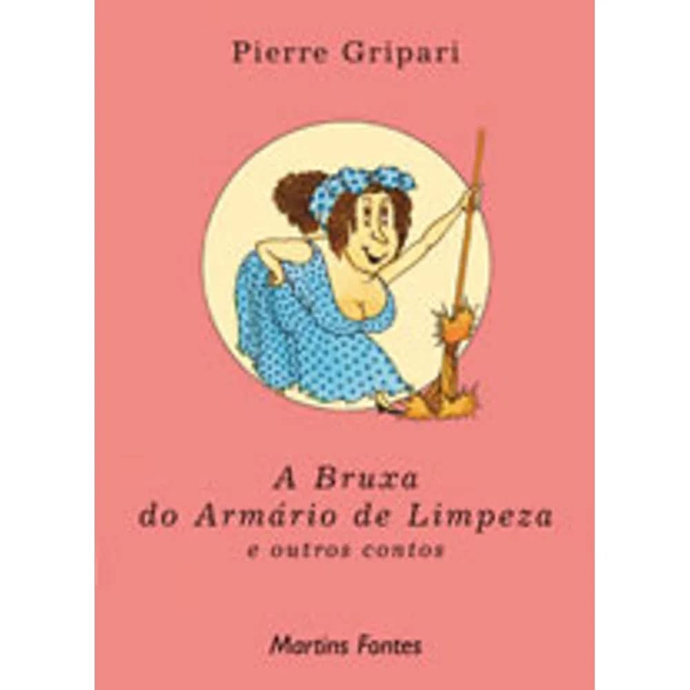 A Bruxa Do Armario De Limpeza E Outros Contos (Em Portuguese do Brasil) Books