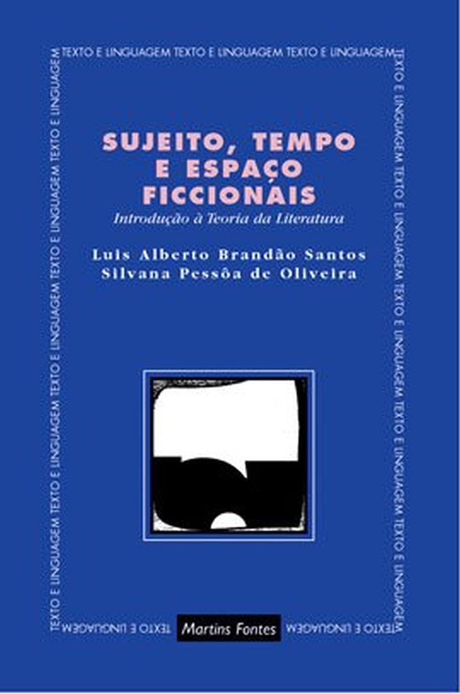 Sujeito, Tempo e Espaço Ficcionais (Em Portuguese do Brasil) Books