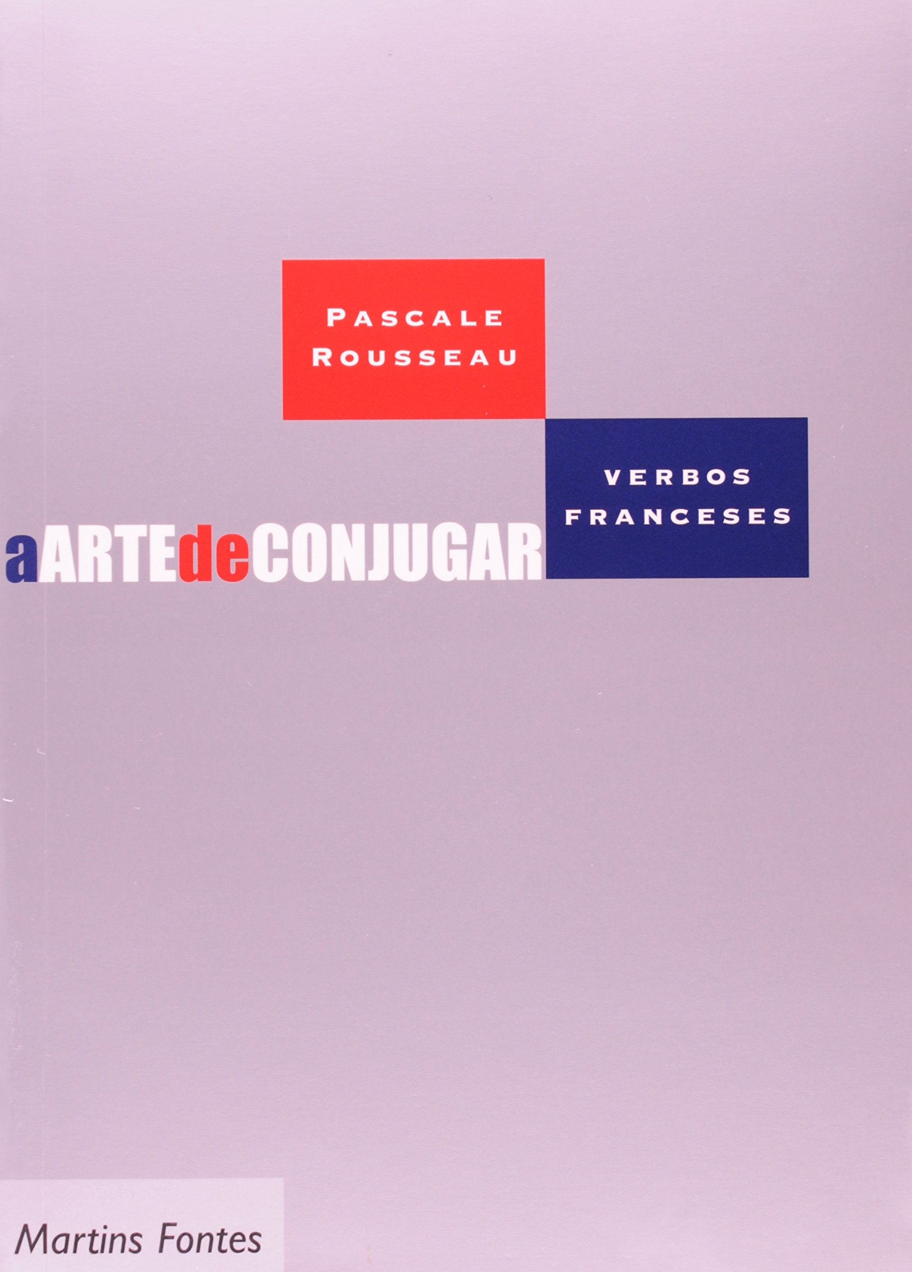 A Arte De Conjugar. Verbos Franceses (Em Portuguese do Brasil) Books