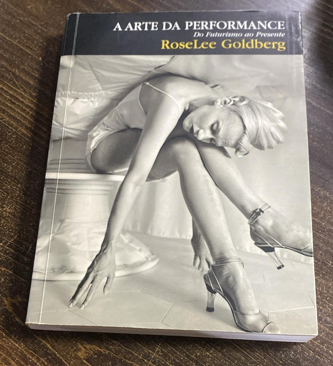 A Arte Da Performance. Do Futurismo Ao Presente (Em Portuguese do Brasil) book