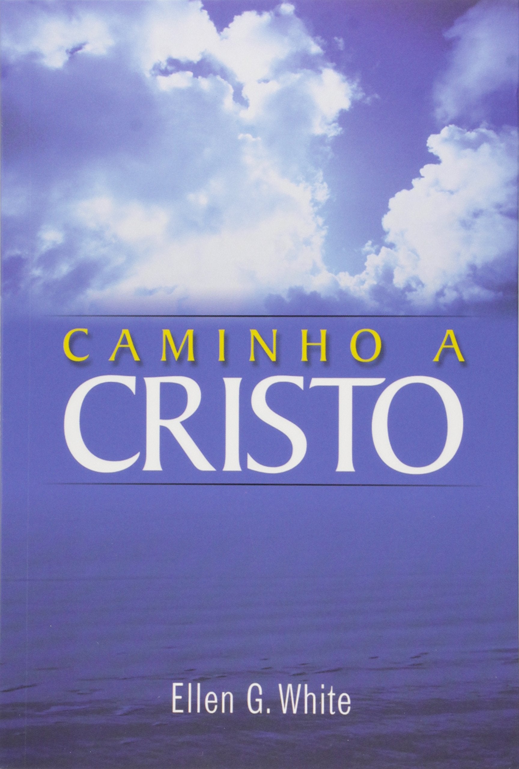 Caminho A Cristo (Em Portuguese do Brasil) book