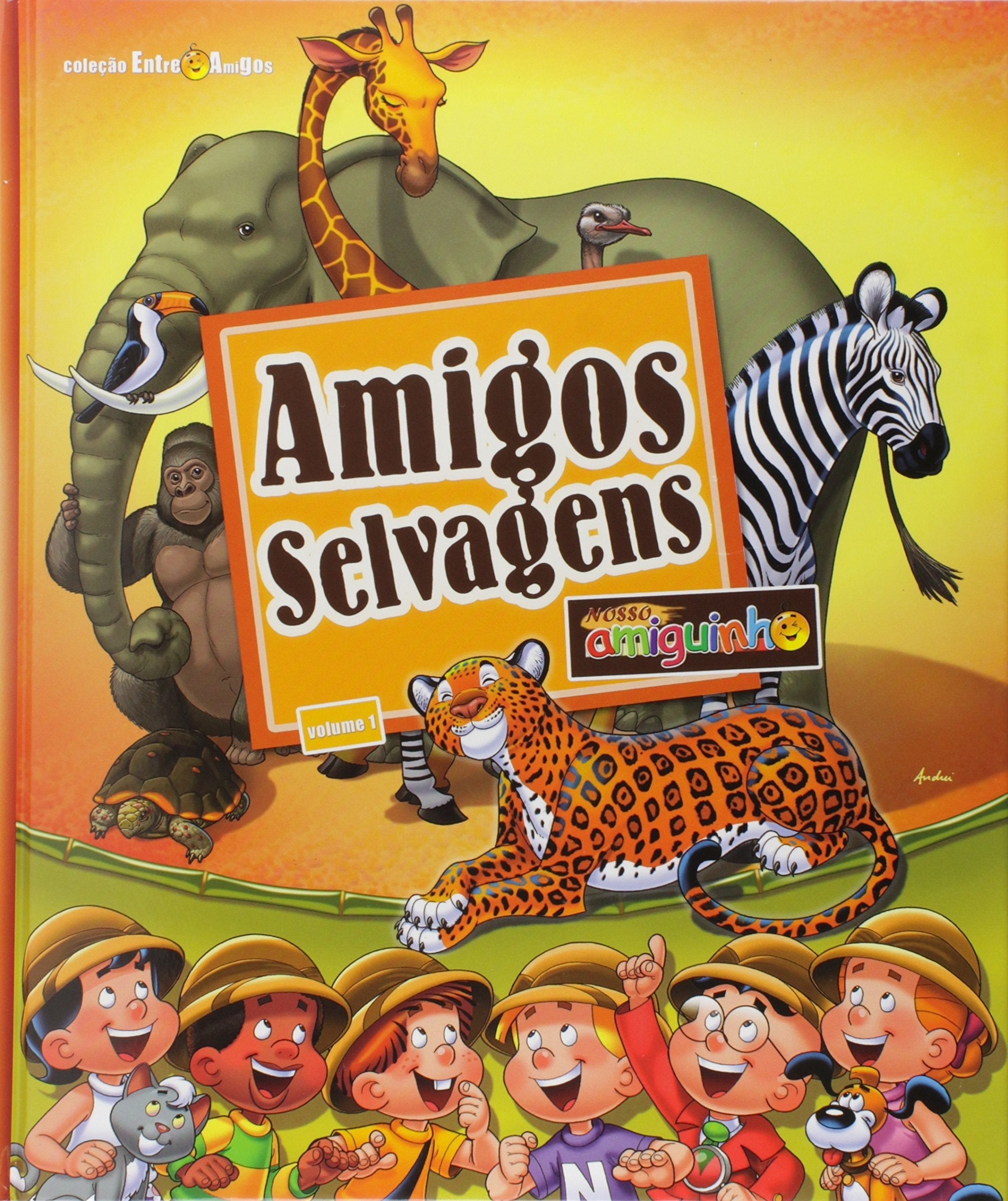 Amigos Selvagens - Volume 1. Coleção Entre Amigos Books