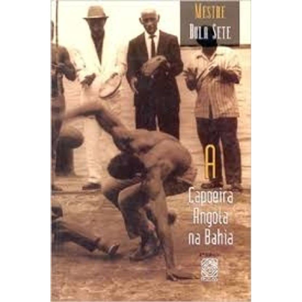 Capoeira Angola Na Bahia book