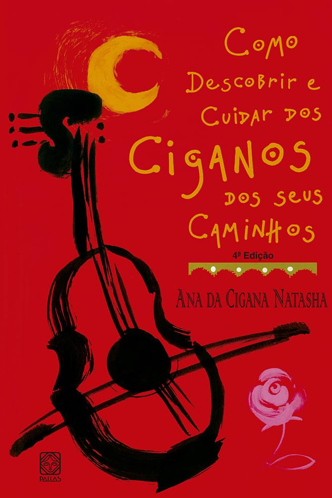 Como Descobrir e Cuidar dos Ciganos Caminhos (Em Portuguese do Brasil) Books