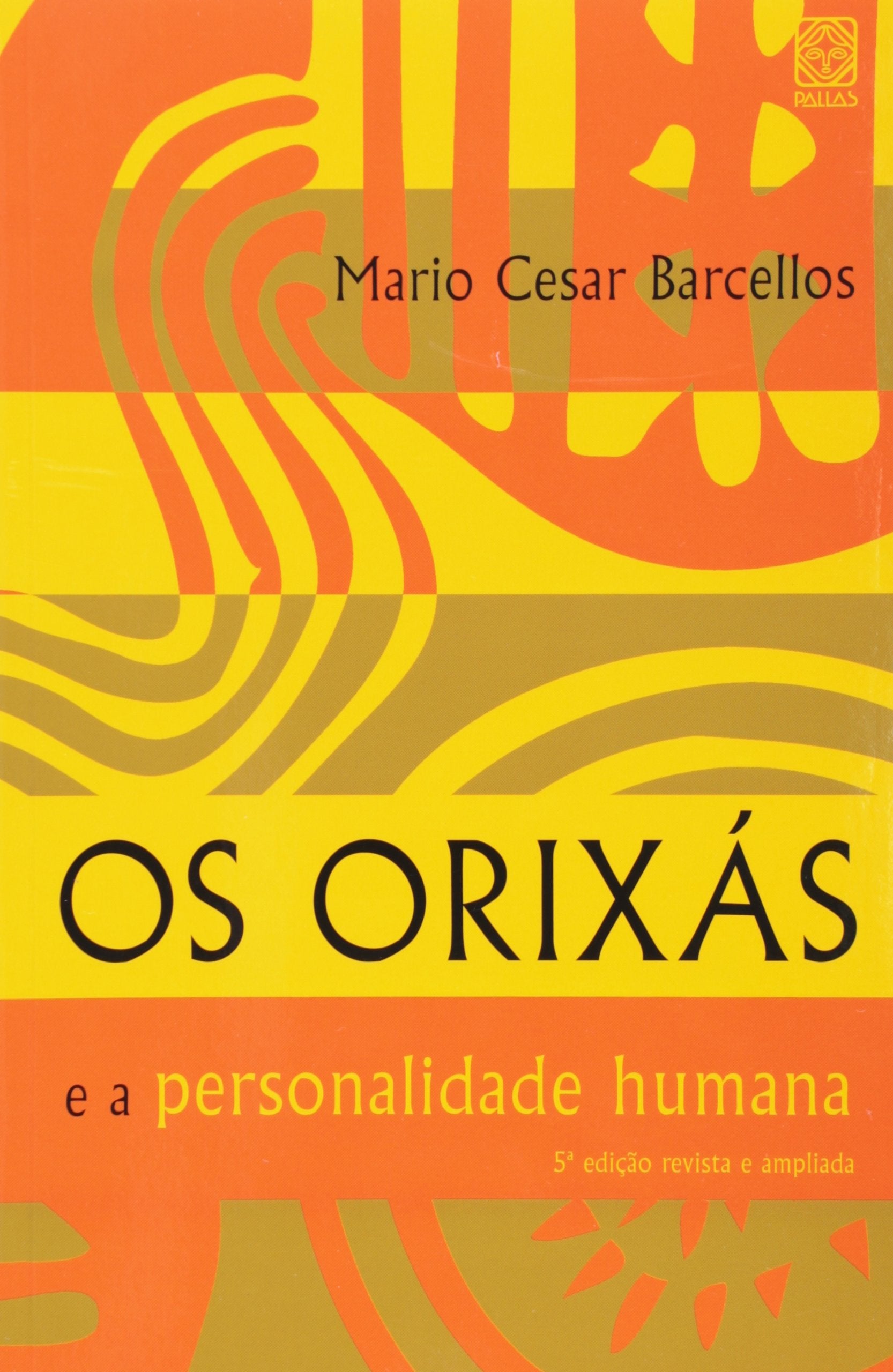 Os Orixas E A Personalidade Humana (Em Portuguese do Brasil) Books