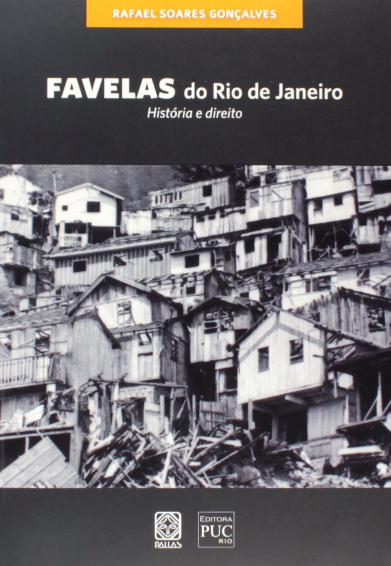 Favelas Do Rio De Janeiro. História E Direito (Em Portuguese do Brasil) Books