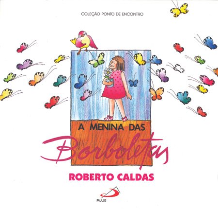 A Menina Das Borboletas - Coleção Ponto De Encontro Books