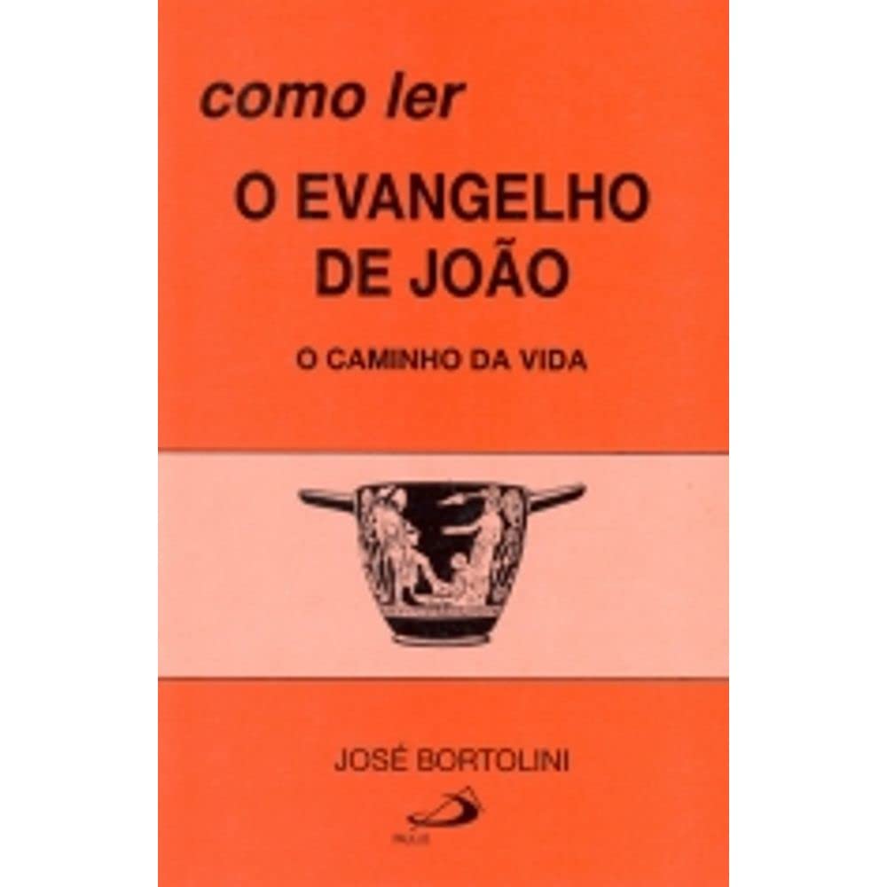 Como Ler o Evangelho de João. O Caminho da Vida Books
