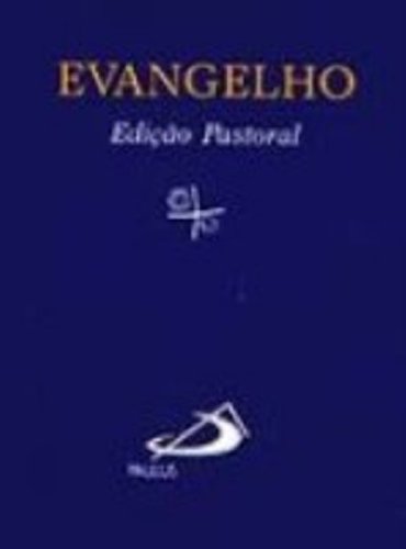 Evangelho - Edicao Pastoral (Em Portuguese do Brasil) Books