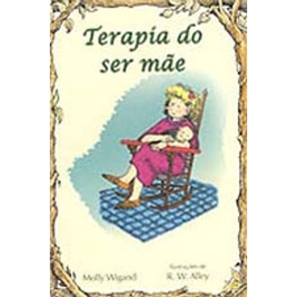 Terapia do Ser Mãe - Volume 28. Coleção Terapia Books