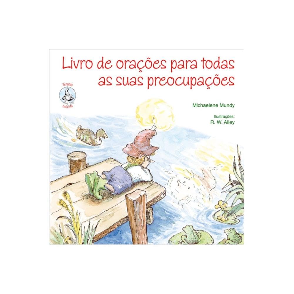 Livro de Orações Para Todas as Suas Preocupações - Coleção Terapia Infantil book