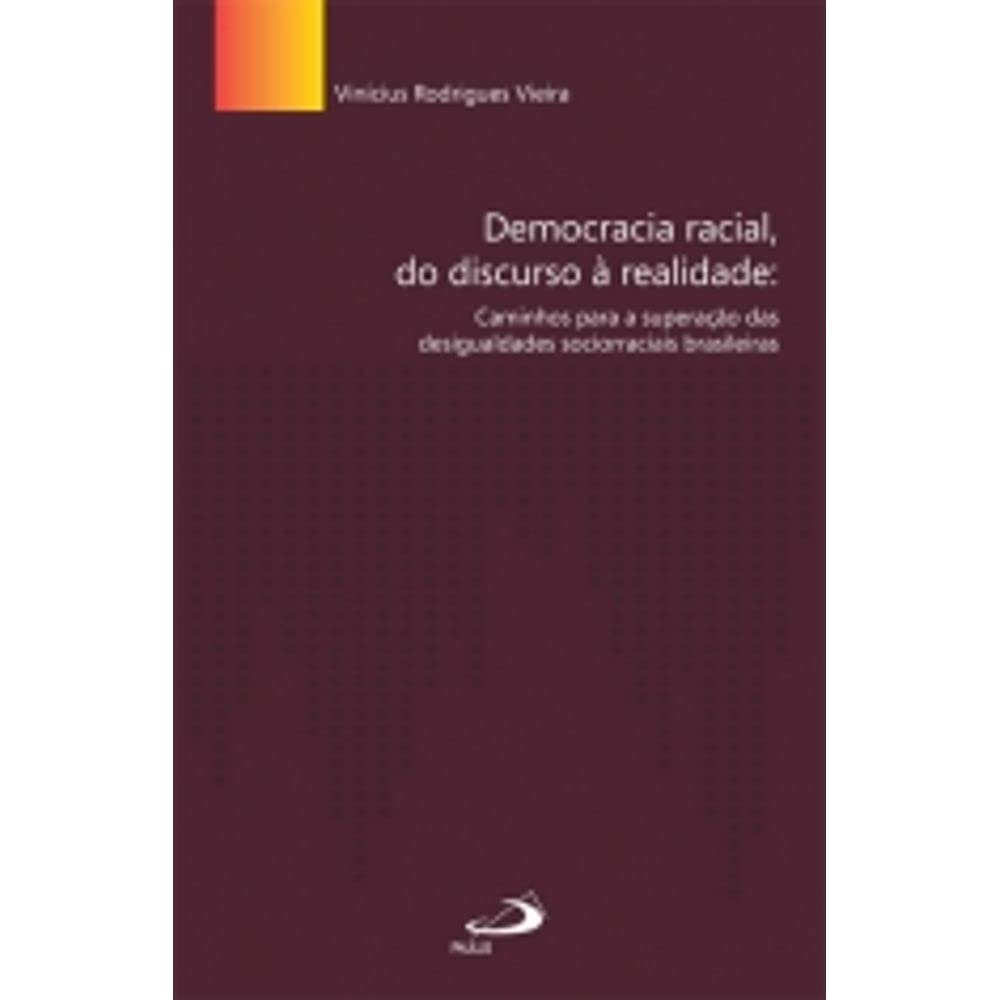 Democracia Racial, Do Discurso A Realidade - Caminhos Para A Superacao Books