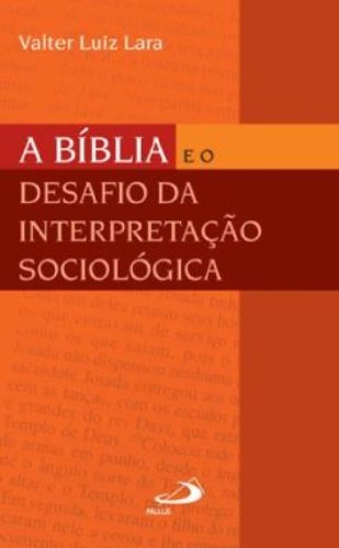Biblia E O Desafio Da Interpretacao Sociologica, A Books