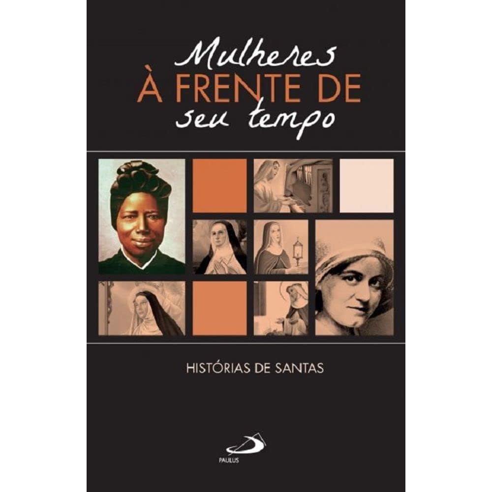 Mulheres A Frente Do Seu Tempo- Historias De Books
