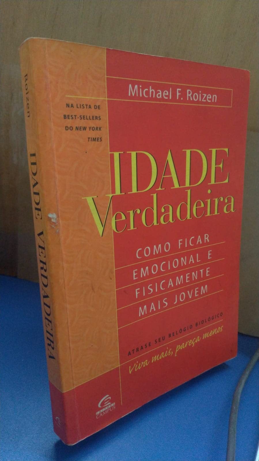 idade verdadeira como ficar emocionalmente e fisicamente ma Ed. 1999 Books