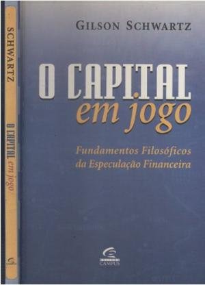 O Capital Em Jogo (Em Portuguese do Brasil) Books