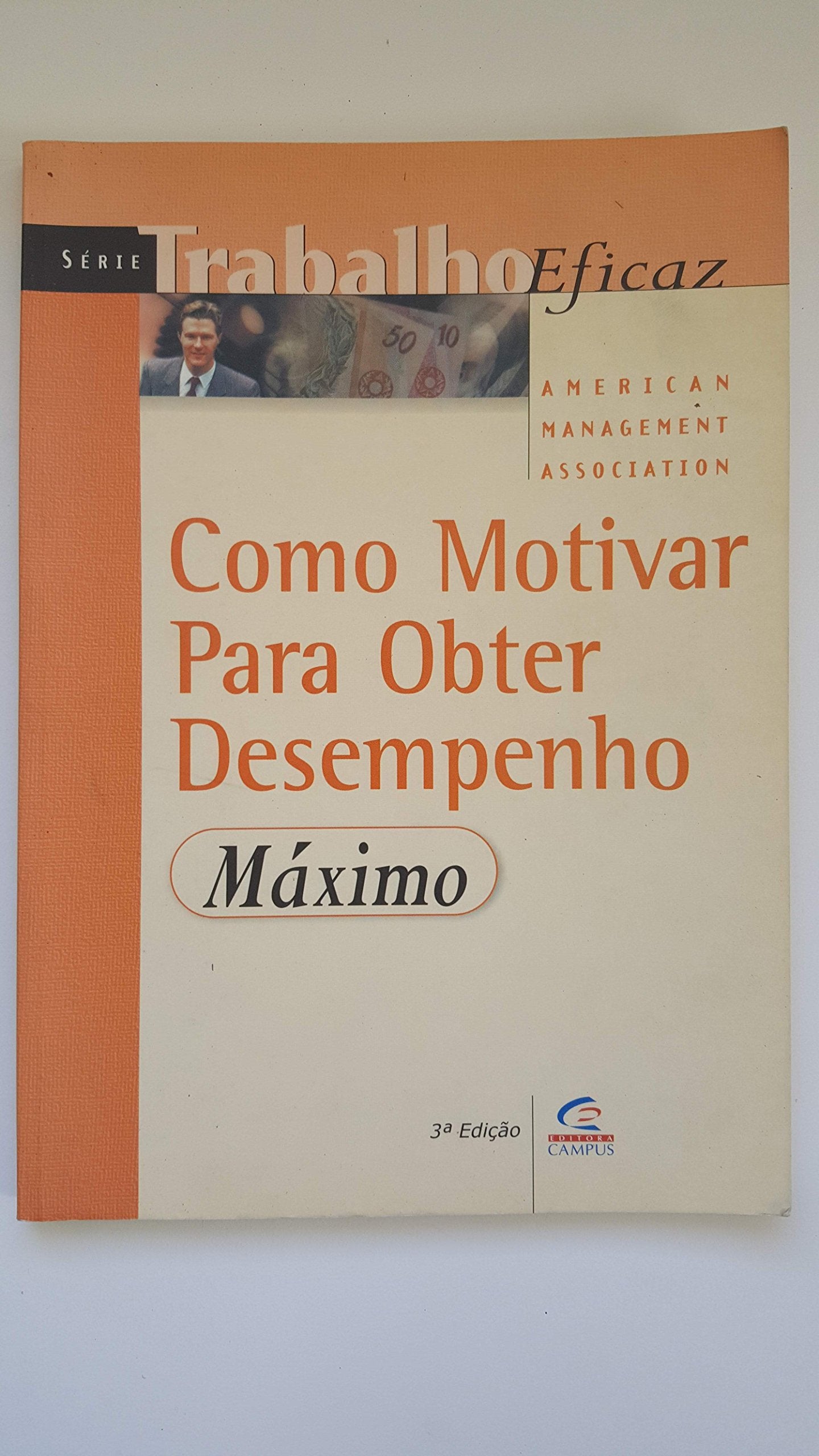 Como Motivar Para Obter Desempenho (Em Portuguese do Brasil) Books