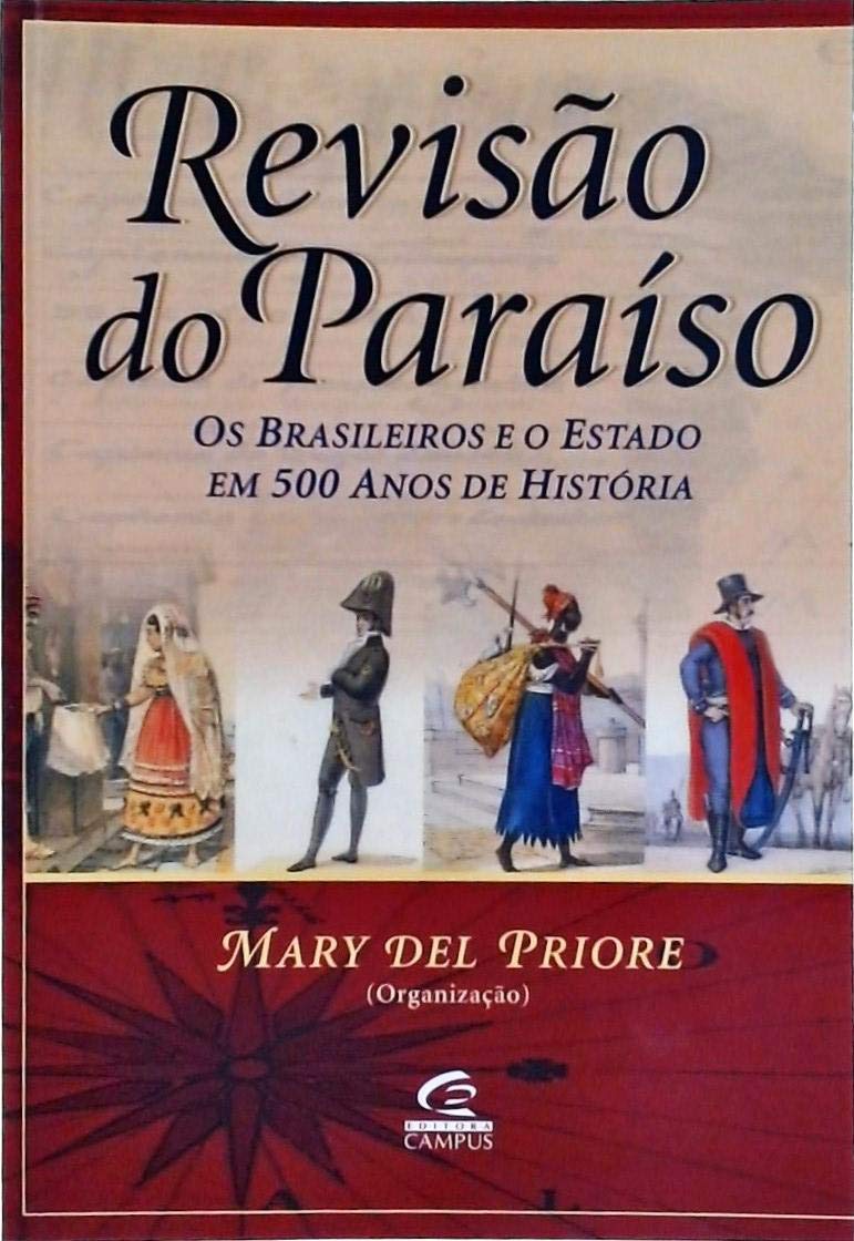 Revisão do Paraíso: os Brasileiros e o Estado em 500 Anos de História Books