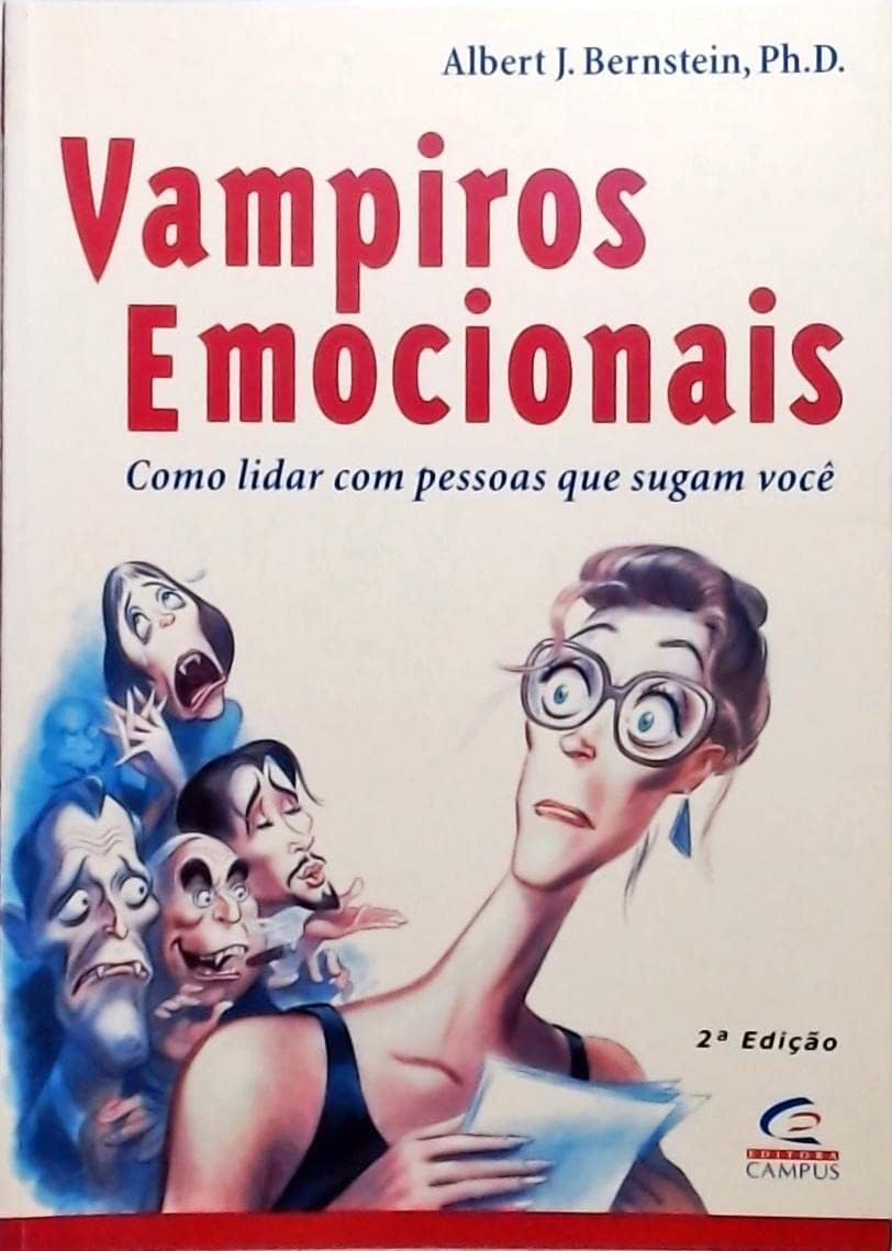 Vampiros Emocionais. Como Lidar Com Pessoas Que Sugam Voce (Em Portuguese do Brasil) Books