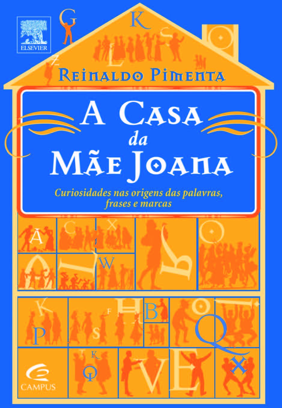 A Casa da Mãe Joana (Em Portuguese do Brasil) Books