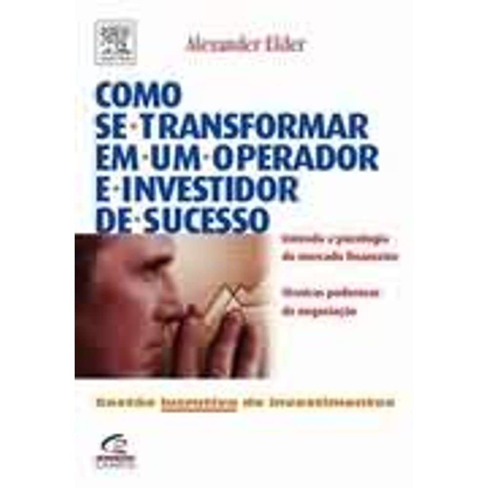 Como Se Transformar em Um Operador e Investidor de Sucesso (Em Portuguese do Brasil) Books