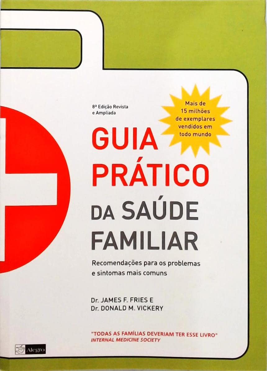 Guia Pratico Da Saude Familiar - Recomendacoes Para Problemas E Sintom book