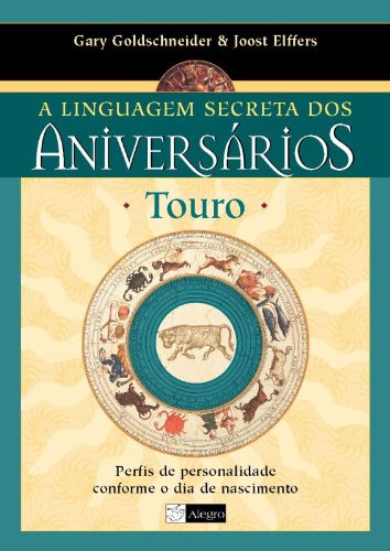 Touro. A Linguagem Secreta Dos Relacionamentos (Em Portuguese do Brasil) book
