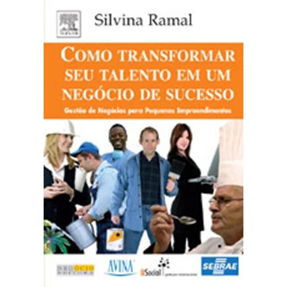 Como Transformar Seu Talento Em Um Negocio De Sucesso (Em Portuguese do Brasil) book