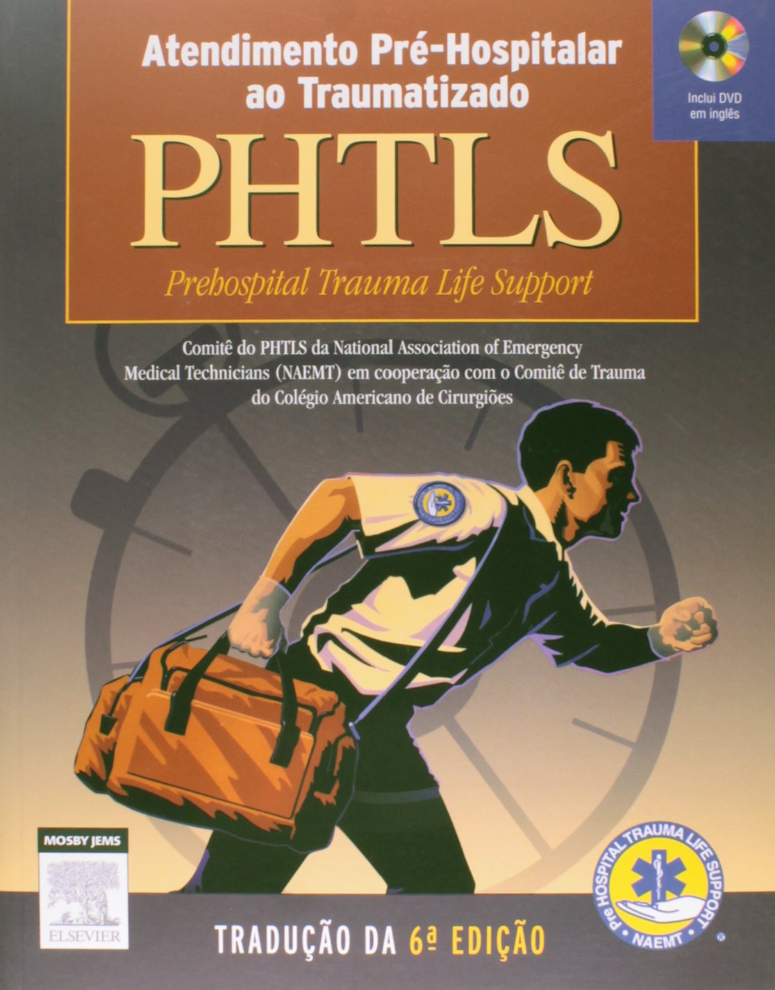 PHTLS. Atendimento Pré-Hospitalar Ao Traumatizado book
