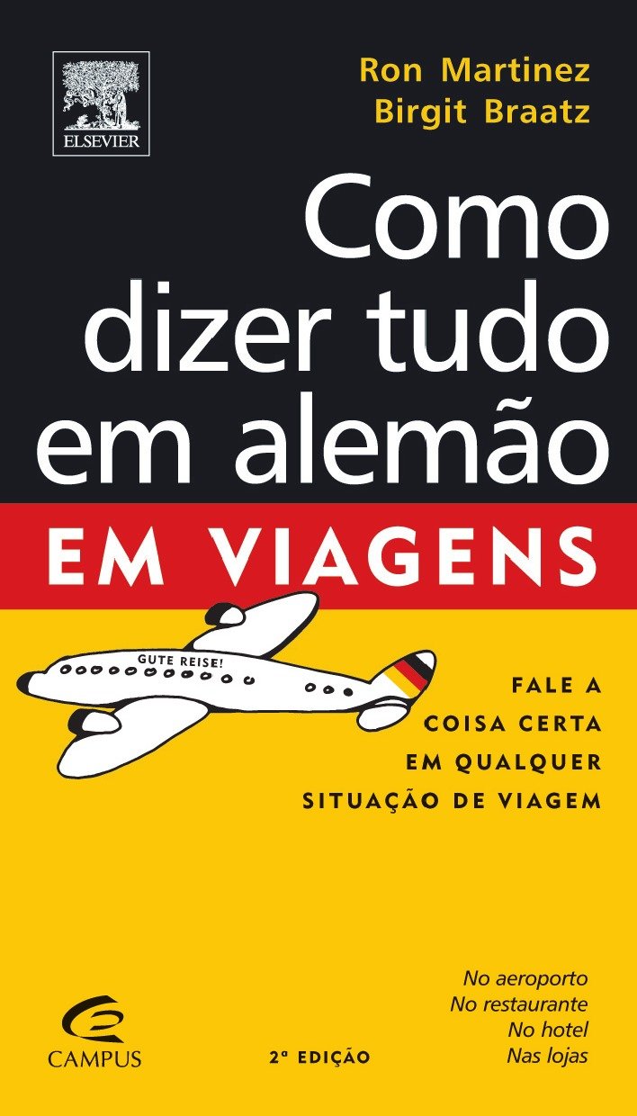 Como Dizer Tudo em Alemão em Viagens (Em Portuguese do Brasil) Books