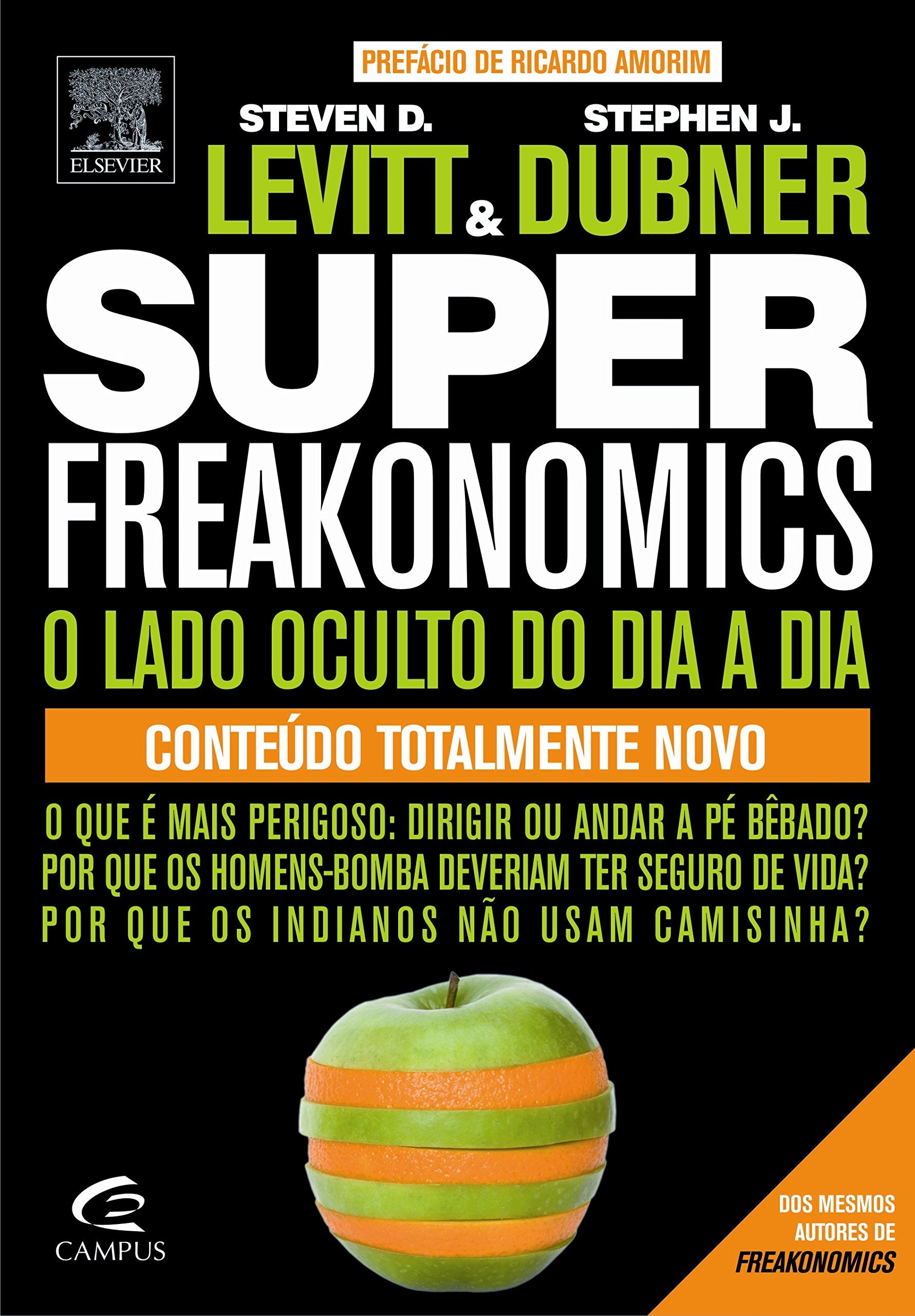 SUPERFREAKONOMICS - O LADO OCULTO DO DIA A DIA - CONTEUDO TOTALMENTE NOVO Books