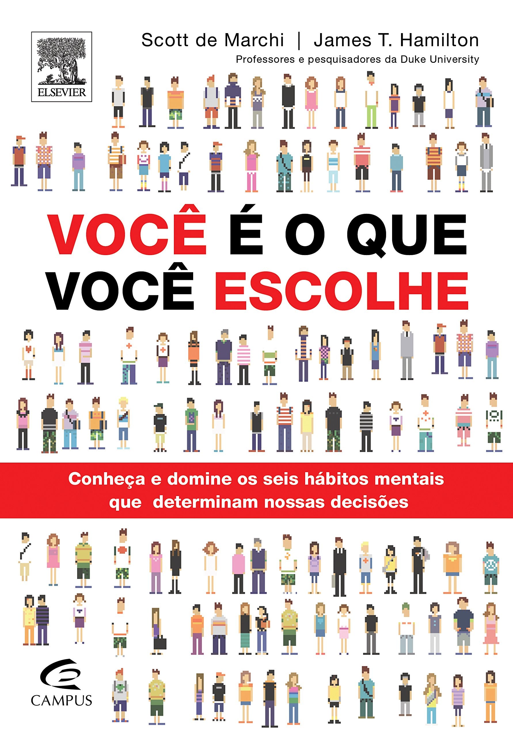 Você É o que Você Escolhe (Em Portuguese do Brasil) book