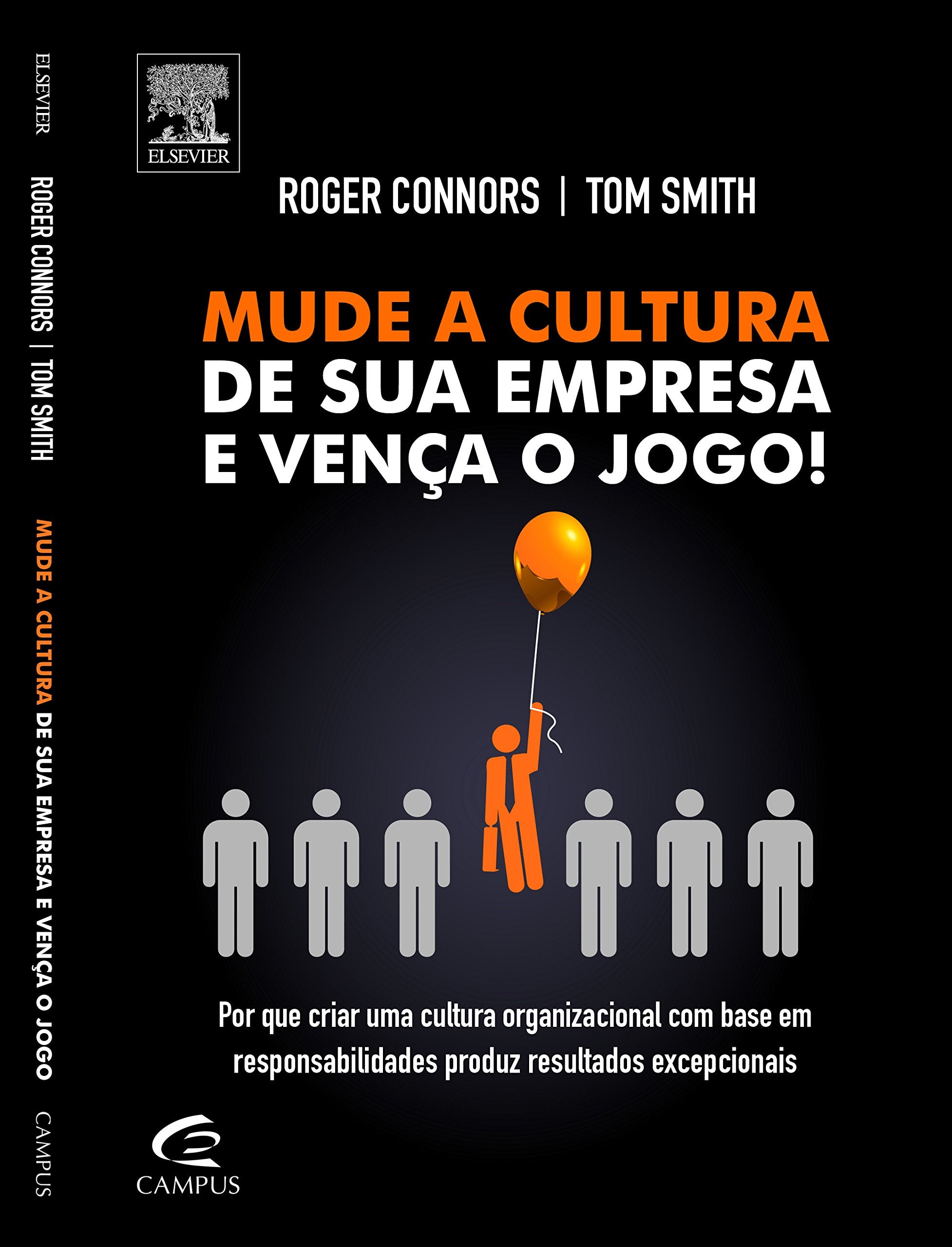 Mude a Cultura de Sua Empresa e Vença o Jogo! (Em Portuguese do Brasil) Books