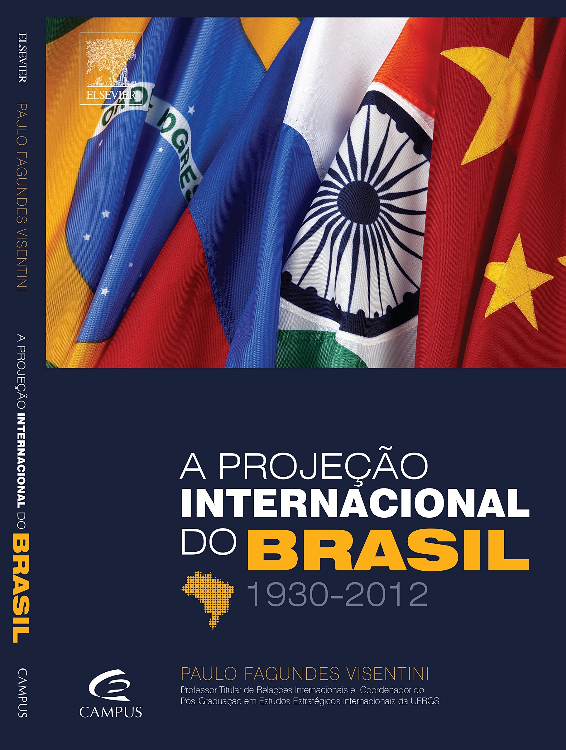 A Projeção Internacional do Brasil 1930-2012 (Em Portuguese do Brasil) book