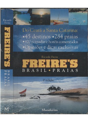 Freire'S - Brasil Praias - Do Ceara A Santa Catarina (Em Portuguese do Brasil) book