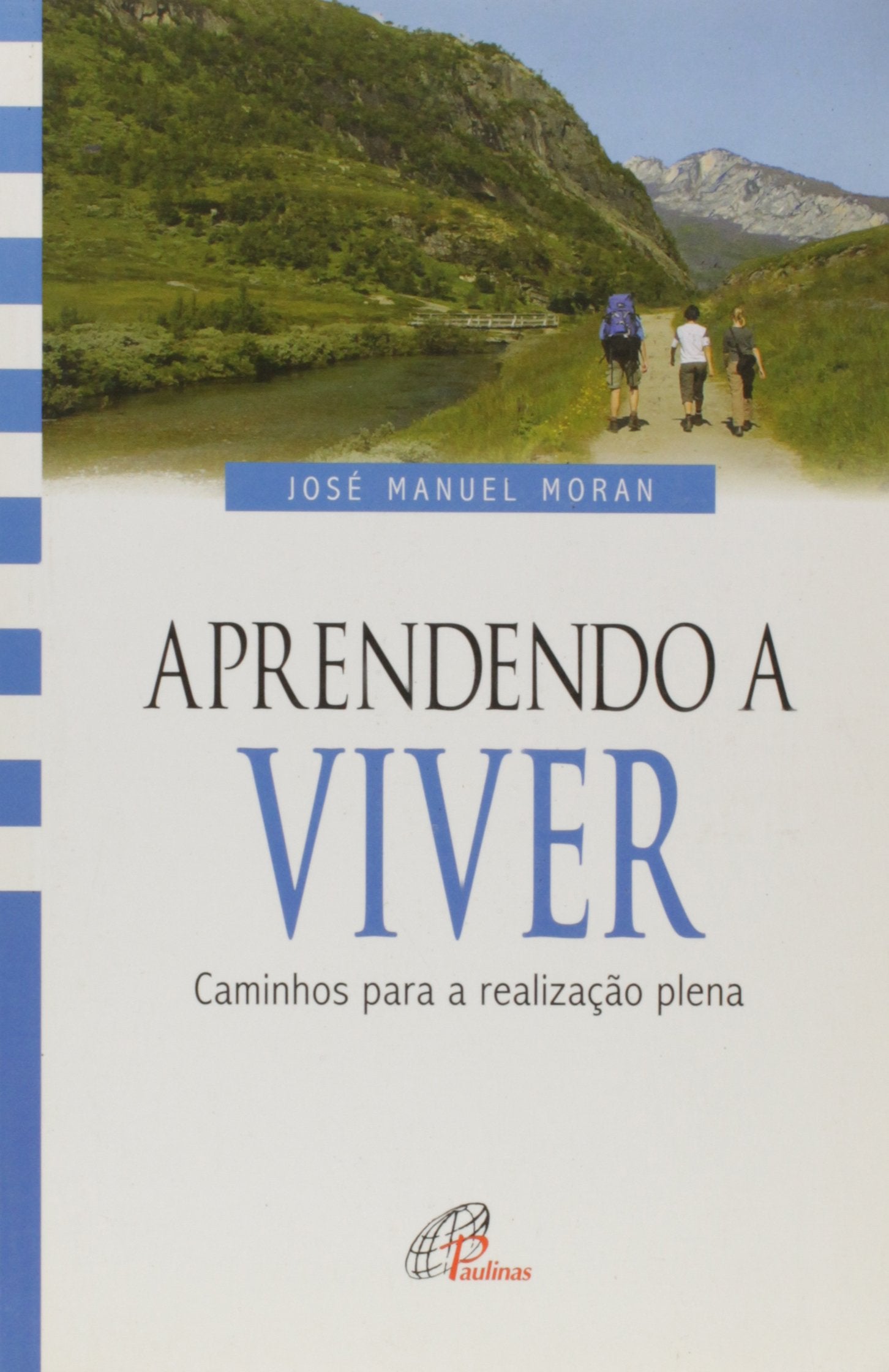 Aprendendo A Viver Caminhos Para A Realização Plena (Em Portuguese do Brasil) Books