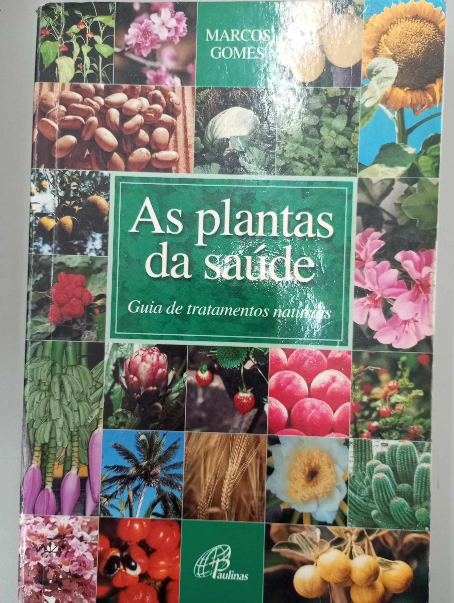 Plantas Da Saude, As - Guia De Tratamentos Naturais Books