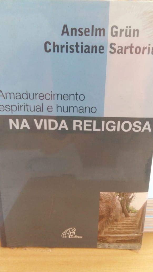 Amadurecimento Espiritual E Humano Na Vida Books